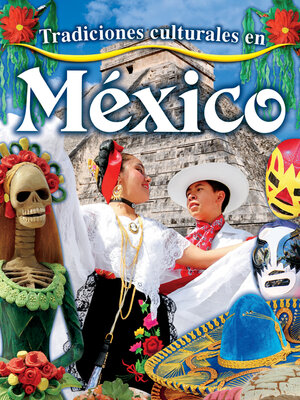 Tradiciones culturales en México (Cultural Traditions in Mexico) - ebook